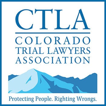 CTLA | Colorado Trial Lawyers Association | Protecting People. Righting Wrongs.