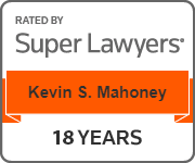 Rated By Super Lawyers | Kevin S. Mahoney | 18 Years